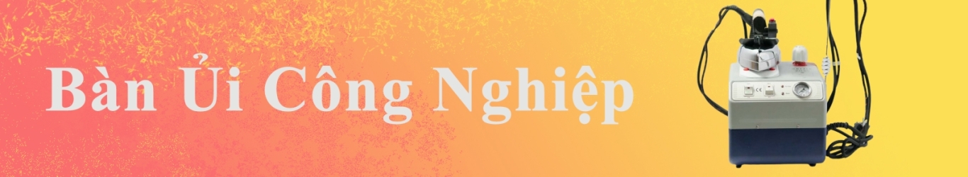 HỆ THỐNG ỦI CÔNG NGHIỆP