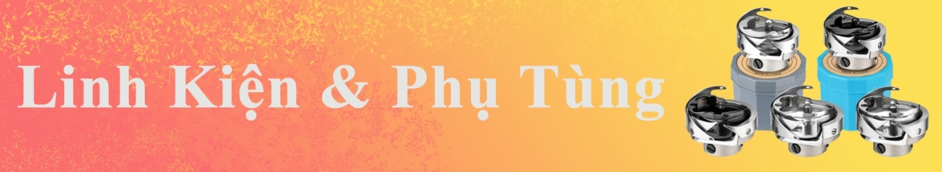 LINH KIỆN NGÀNH MAY