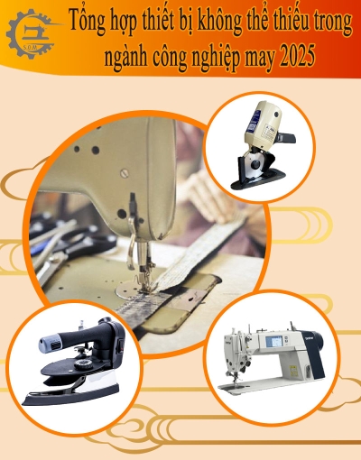 20+ Thiết bị ngành may cần có cho từng công đoạn may vá
