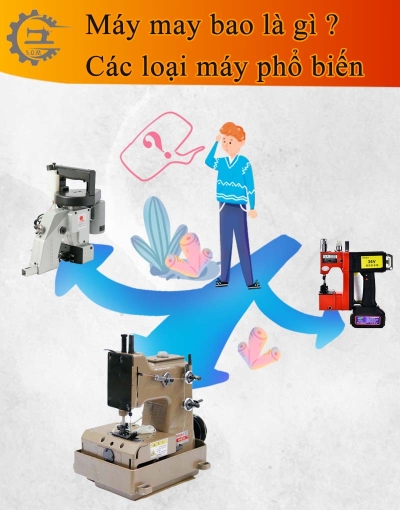 5+ Các loại máy may bao cho xưởng nhỏ và nhà máy lớn