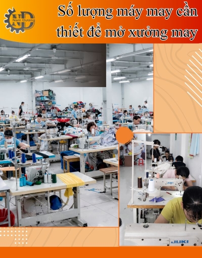 Số lượng máy may cần thiết để mở xưởng may gia công