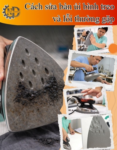 Hướng dẫn sửa bàn ủi bình treo & toàn bộ lỗi thường gặp