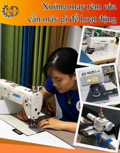 Thiết bị làm rèm cửa công nghiệp cần phải có